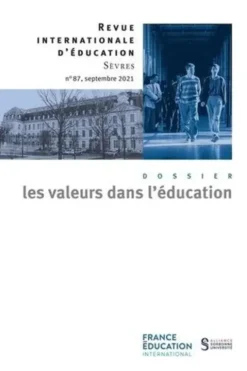 Revue internationale d'éducation N° 87, septembre 2021 : Les valeurs dans l'éducation, Alain Boissinot