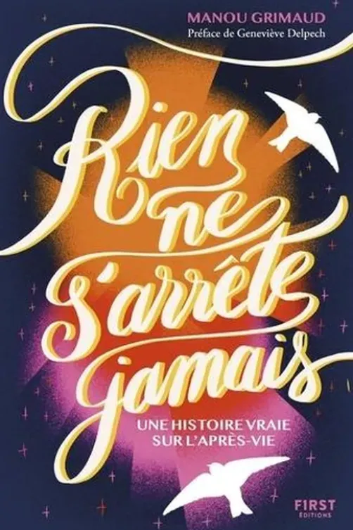 Rien ne s'arrête jamais, Manou Grimaud