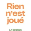 Rien n'est joué. La science contre les théories de l'effondrement, Jacques Lecomte