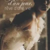 Robe d'un jour, rêve d'une vie. Robes de mariée d'hier et d'aujourd'hui, Nicole Parrot