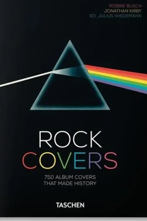 Rock Covers. 750 Album Covers that made History, Edition en anglais, Robbie Busch