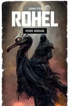Rohel Saison 1 Dame Asmine d’Alba Tome 5 : Asmine d'Alba, Pierre Bordage