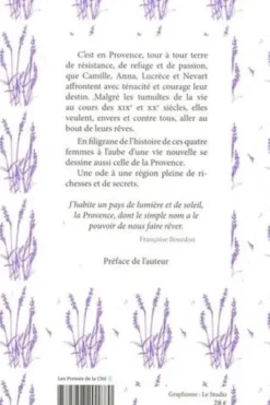 Romans de ma Provence. Les Chemins de garance ; La Nuit de l'amandier ; Le Vent de l'aube ; La Combe aux Oliviers, Françoise Bourdon