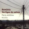 România, vertiges de saison, Pierre Jacquemin
