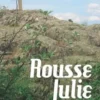 Rousse Julie, Rolland Abonnel