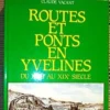 Routes et ponts en Yvelines. Du XVIIe au XIXe siècle, Vacant