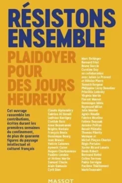 Résistons ensemble. Plaidoyer pour des jours heureux, Denis Robert