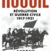 Russie. Révolution et Guerre Civile 1917-1921, Antony Beevor