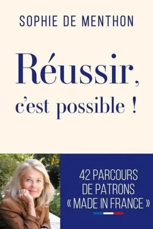 Réussir, c'est possible !, Sophie de Menthon