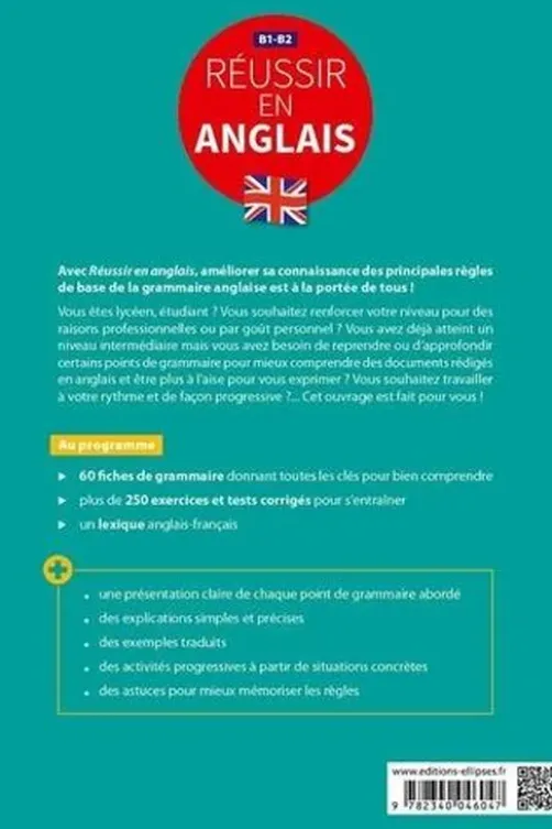 Réussir en anglais B1-B2 exercices & tests corrigés. Toutes les clés pour reprendre, approfondir ou maîtriser les principales règles de base de la grammaire, Jean-Luc Bordron