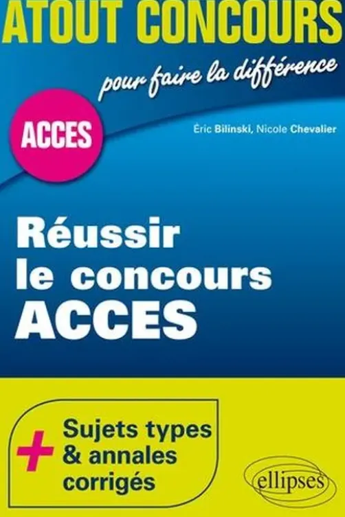 Réussir le concours Accès, Eric Bilinski