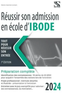 Réussir son admission en école d'IBODE. Edition 2024, Marie-Jeanne Lorson