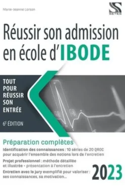 Réussir son admission en école d'IBODE. Edition 2023, Marie-Jeanne Lorson