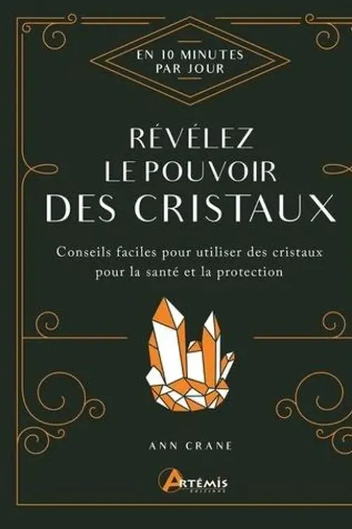 Révélez le pouvoir des cristaux, Ann Crane