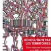 Révolution par les territoires. Une réponse française aux défis du monde, Frédéric Salat-Baroux