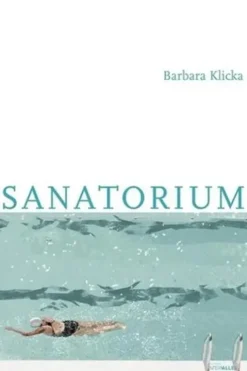 Sanatorium, Barbara Klicka