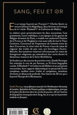 Sang, feu et or. L'Histoire d'Elisabeth 1re et Catherine de Médicis, Estelle Paranque