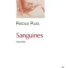 Sanguines, Pascale Pujol