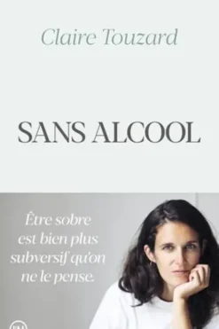 Sans alcool, Claire Touzard