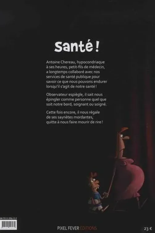 Santé !, Antoine Chereau