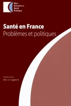 Santé en France. Problèmes et politiques, Stéphane Le Bouler