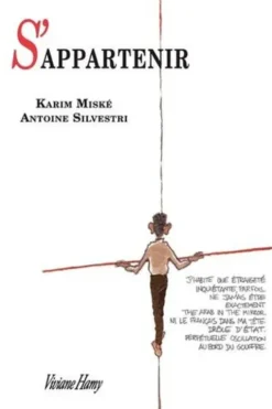 S'appartenir, Karim Miské