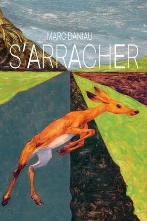 S'arracher, Marc Daniau