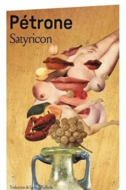 Satyricon, Pétrone
