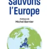 Sauvons l'Europe, Daniel Fasquelle