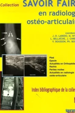 Savoir Faire en radiologie ostéo-articulaire, Jean-Denis Laredo