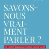 Savons-nous vraiment parler ? Du contrat linguistique comme contrat social, Sylvain Detey