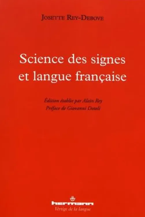 Science des signes et langue française, Josette Rey-Debove