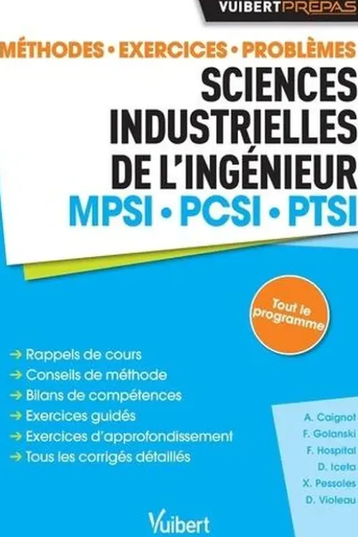 Sciences industrielles de l'ingénieur MPSI - PCSI - PTSI. Méthodes, exercices, problèmes, Alain Caignot