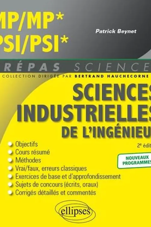 Sciences industrielles de l'ingénieur MP MP*, PSI PSI*. 2e édition, Patrick Beynet