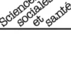 Sciences Sociales et Santé Volume 34 N° 4, décembre 2016, Martine Bungener