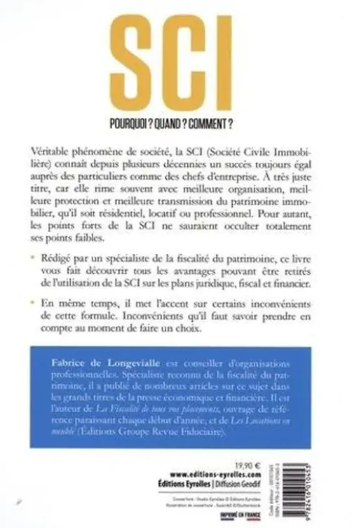 SCI : Pourquoi ? Quand ? Comment ? Eviter les pièges - Profiter des avantages, 4e édition, Fabrice de Longevialle