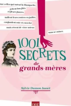 1001 secrets de grands-mères, Sylvie Dumon-Josset