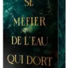 Se méfier de l'eau qui dort, Julia Richard