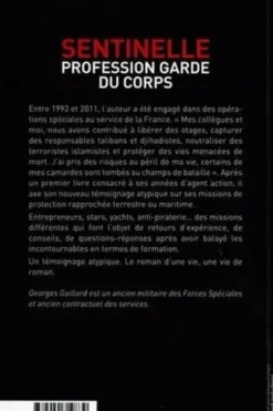 "Sentinelle" Profession Garde du Corps. Une vie pour une autre, le roman d'une vie, Georges Gaillard