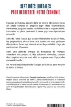 Sept idées libérales pour redresser notre économie, François de Coincy