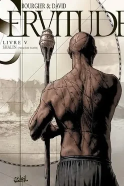 Servitude Tome 5 : Shalin (première partie), Fabrice David