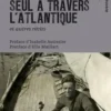 Seul à travers l'Atlantique et autres récits, Alain Gerbault