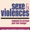 Sexe et violences. Comment le cerveau peut tout changer, Danièle Tritsch