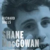 Shane MacGowan. Ou Le credo de la fureur, Richard Balls