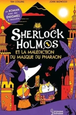Sherlock Holmos : Sherlock Holmos et la malédiction du masque du pharaon, Tim Collins