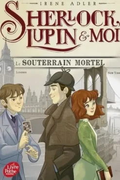 Sherlock, Lupin et moi Tome 13 : Le souterrain mortel, Irene Adler
