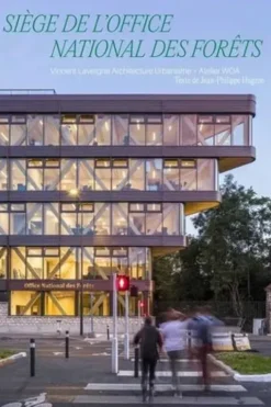 Siège de l'Office National des Forêts. Vincent Lavergne Architecture Urbanisme + Atelier WOA, Jean-Philippe Hugron