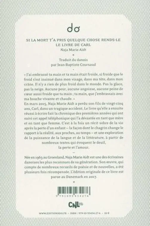 Si la mort t'a pris quelque chose rends-le. Le livre de Carl, Naja Marie Aidt