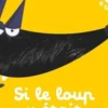 Si le loup y était, Philippe Jalbert