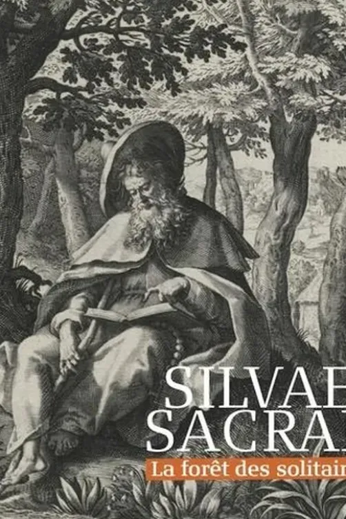 Silvae sacrae. La forêt des solitaires, Philippe Luez